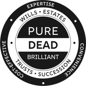 Pure Dead Brilliant - estate planning